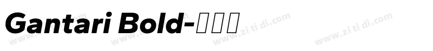 Gantari Bold字体转换